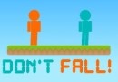 Don't Fall!